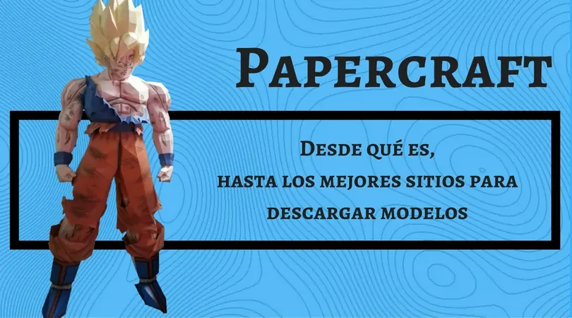 Papercraft: What is it?