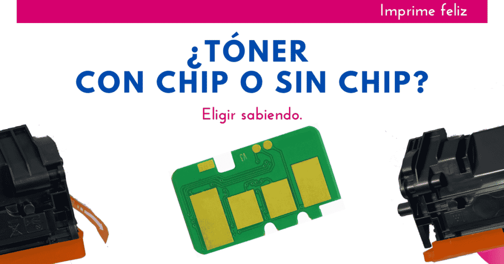 ¿tóner con chip o sin chip?