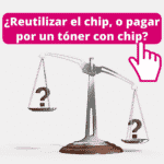 ¿toner con chip o sin chip?