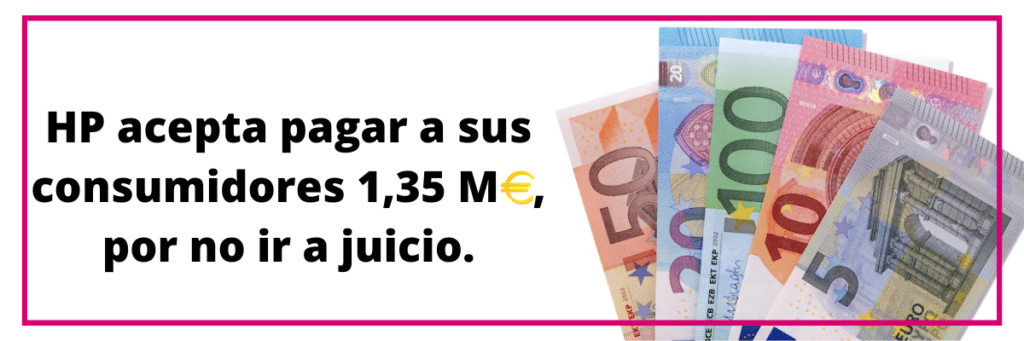 HP acepta pagar a sus consumidores 135 ME por no ir a juicio. 1