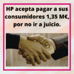 HP acepta pagar a sus consumidores 1,35 M€, por no ir a juicio.